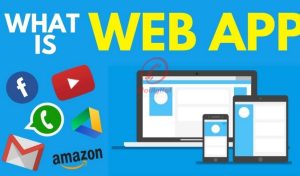 Web App là gì? Khác biệt giữa Website và Web App