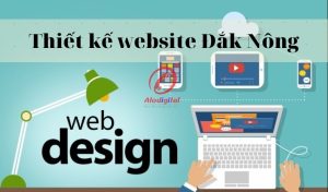 thiết kế website Đắk Nông chuyên nghiệp